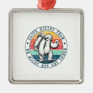Camper Gift Sloth Hiking Team Birthday Metal Ornament