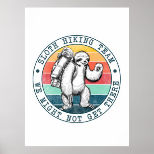 Camper Gift Sloth Hiking Team Birthday Poster