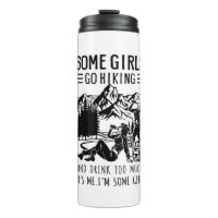 Camper Gift | Some Girls Go Hiking Birthday