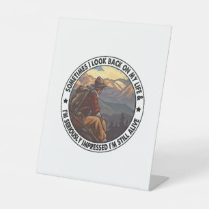 Camper Gift Sometimes I Look Back On My Life Pedestal Sign