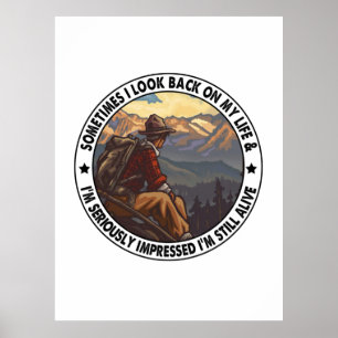 Camper Gift Sometimes I Look Back On My Life Poster