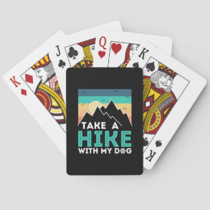 Camper Gift   Take A Hike With My Dog Birthday Playing Cards