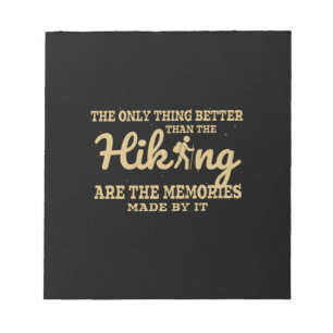 Camper Gift  The Only Thing Better Than The Hiking Notepad