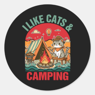 Camper Go Outdoor Cat Lover Cat Mum I Like Cats An Classic Round Sticker