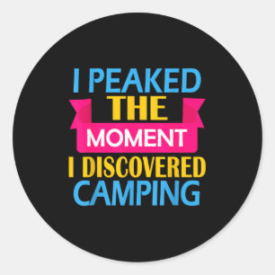 Camper hiker peaked the moment discovere camping classic round sticker