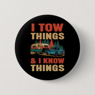 Camper Life Humour For Dads Who Tow And Know 6 Cm Round Badge