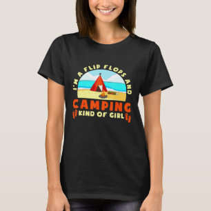 Camper Mum Tent Im A Flip Flops And Camping Kinda  T-Shirt