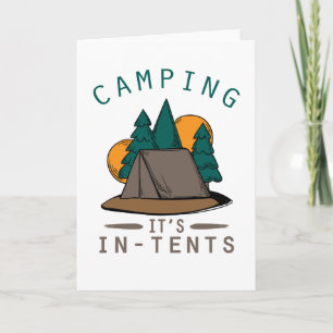 Camper Pun Camping It's In Tents Camp Out Card