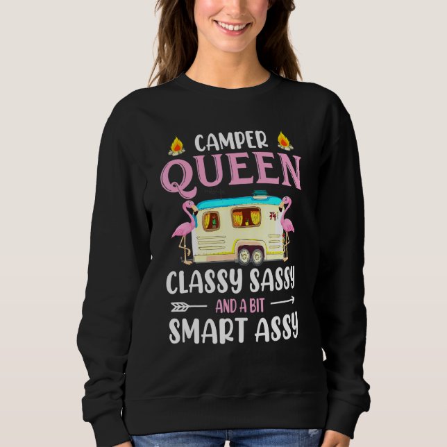 Camper Queen Classy Sassy And A Bit Smart Assy Sweatshirt (Front)