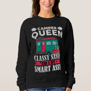 Camper Queen Classy Sassy And Smart Assy RV Campin Sweatshirt