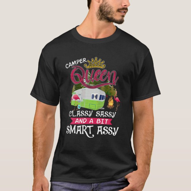 Camper Queen Classy Sassy Smart Assy Camping RV T-Shirt (Front)