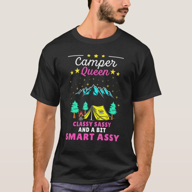Camper Queen Classy Sassy Smart Assy For Camping W T-Shirt (Front)