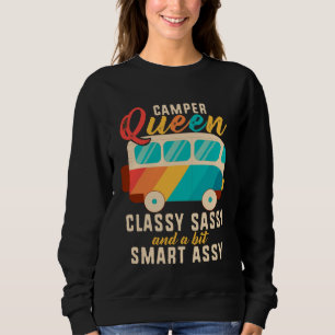 Camper Queen Classy Sassy Smart Assy Men Women Cam Sweatshirt