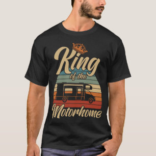 Camper Travel King Of The Motorhome Camping T-Shirt