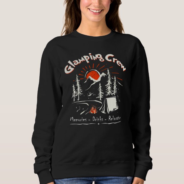 Camper Vacation Glamping Crew Memories Fire Friend Sweatshirt (Front)