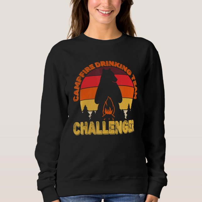 Campers Campfire Drinking Team Challenger Camping  Sweatshirt (Front)