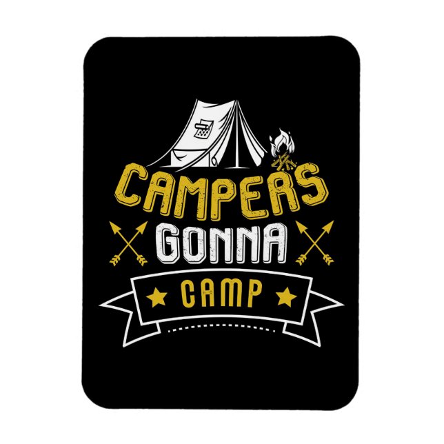 Campers Gonna Camp Magnet (Vertical)