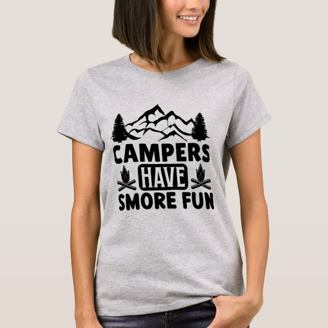 Campers Have S'More Fun T-Shirt (Front)