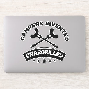 Campers Invented Chargrilled Funny Camping Quote