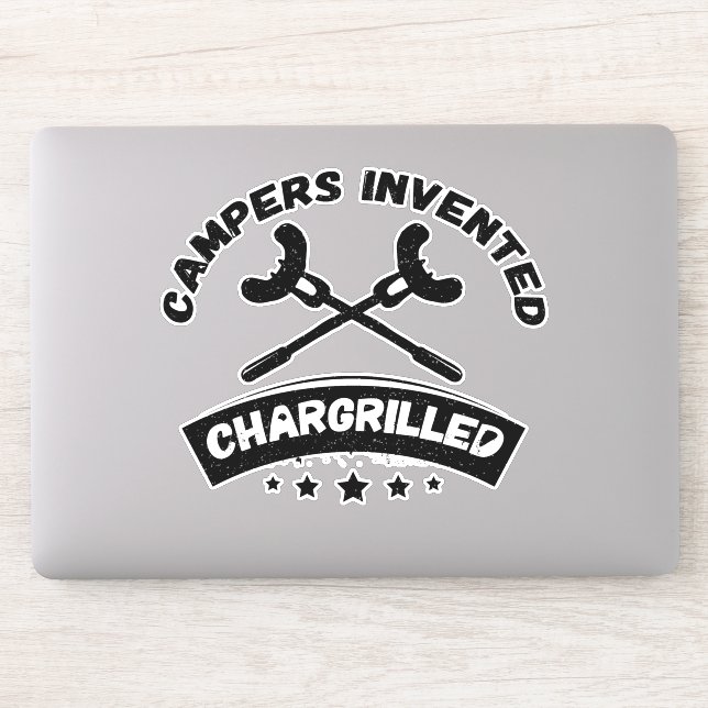 Campers Invented Chargrilled Funny Camping Quote (Computer)