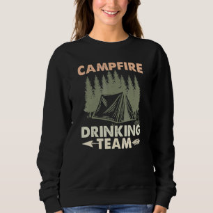 Campfire Drinking Team Camping Hiking Outdoors Tra Sweatshirt