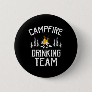 Campfire Drinking Team Camping Lovers Camper 6 Cm Round Badge