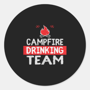 Campfire Drinking Team Funny Camping Gift Classic Round Sticker