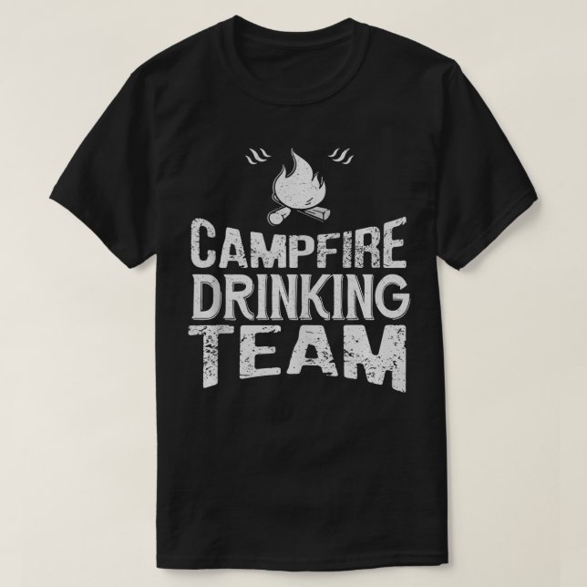 Campfire Drinking Team Funny Camping Lover Gift  T-Shirt (Design Front)