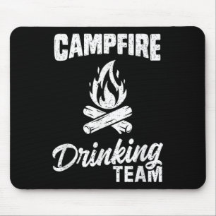 Campfire Drinking Team T Shirt Camping Lover Campe Mouse Pad
