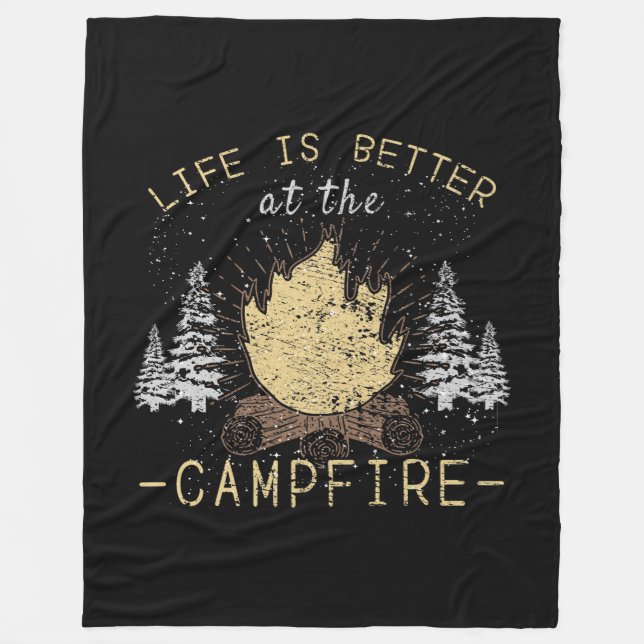 Campfire - Life Is Better By The Campfire Fleece Blanket (Front)