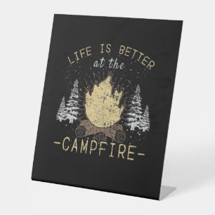 Campfire - Life Is Better By The Campfire Pedestal Sign