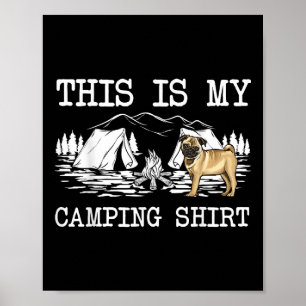 Campfire Pug Dog This Is My Camping Poster