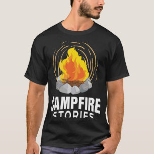 Campfire Stories Fun Campground Fireside Story T-Shirt