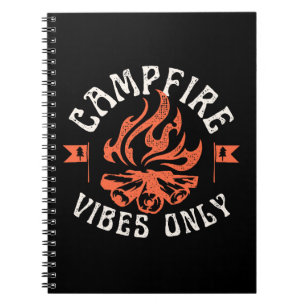 Campfire Vibes Only Notebook