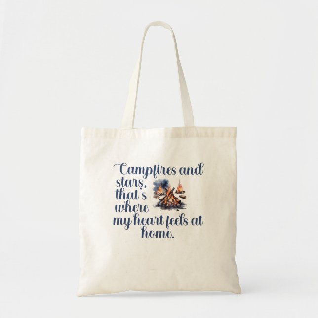 Campfires and stars, that's where my heart feels  tote bag (Front)