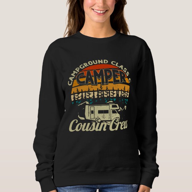 Campground Class C Camper Cousin Crew RV Camping B Sweatshirt (Front)