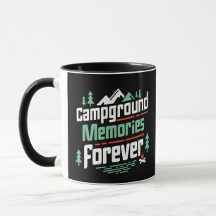 Campground Memories Forever, camping moments  Mug