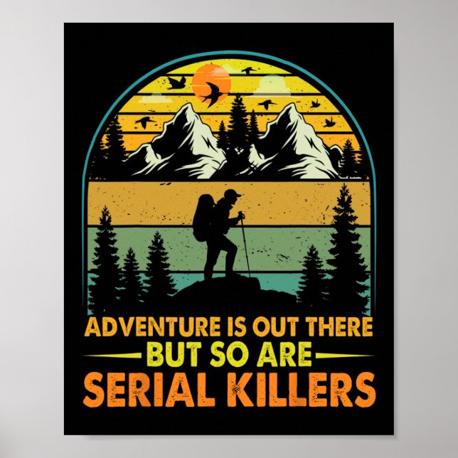Camping Adventure Is Out There But So Are Serial K Poster (Front)
