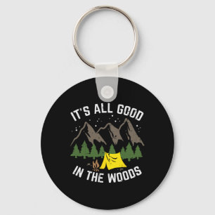 Camping All Good In The Woods Hiking Camper Men Wo Key Ring