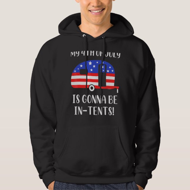 Camping American Flag My 4th Of July Is Gonna Be I Hoodie (Front)