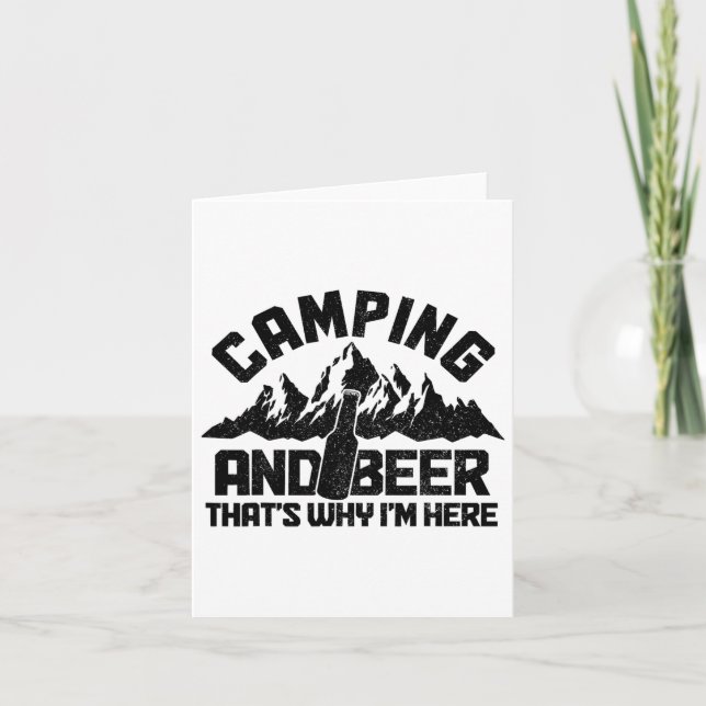 Camping And Beer That's Why I'm Here Funny Camper  Card (Front)