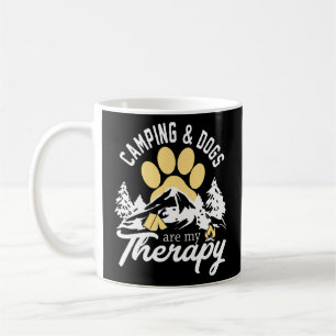Camping And Dogs Are My Therapy  Coffee Mug