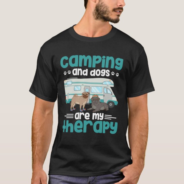 Camping And Dogs Are My Therapy T-Shirt (Front)