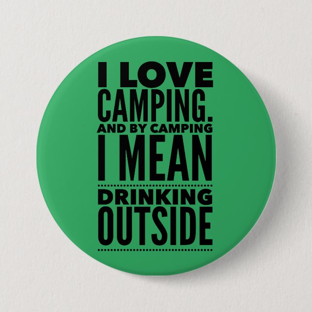 Camping and drinking  Button (Front)