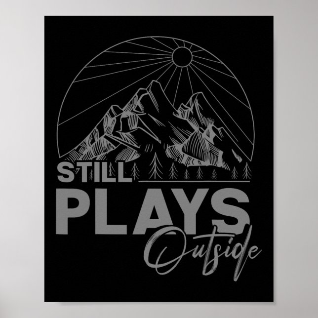Camping And Hiking - Still Plays Outside  Poster (Front)