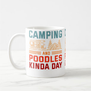 Camping And Poodles Kinda Day Toy Poodle Camper Coffee Mug