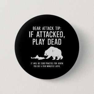 Camping Bear Attack Tip Funny Hiking Camper Men Wo 6 Cm Round Badge