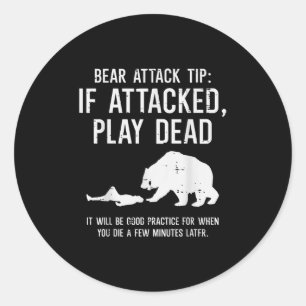 Camping Bear Attack Tip Funny Hiking Camper Men Wo Classic Round Sticker