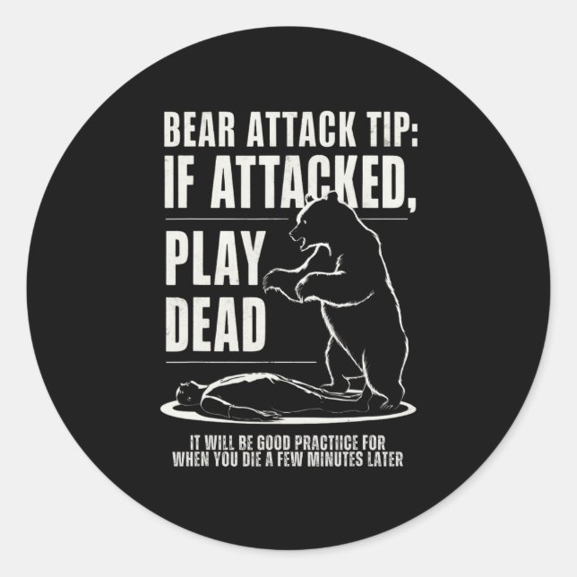 Camping Bear Attack Tip Play Dead  Classic Round Sticker (Front)