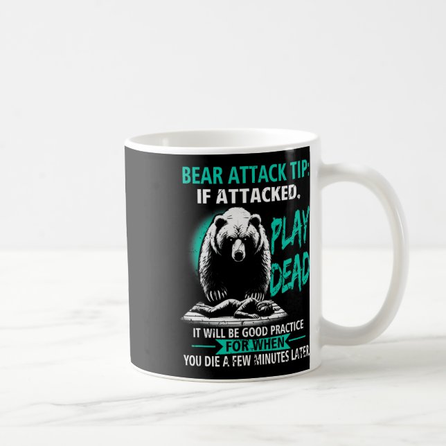 Camping Bear Attack Tip Play Dead Hiking Camper Pr Coffee Mug (Right)